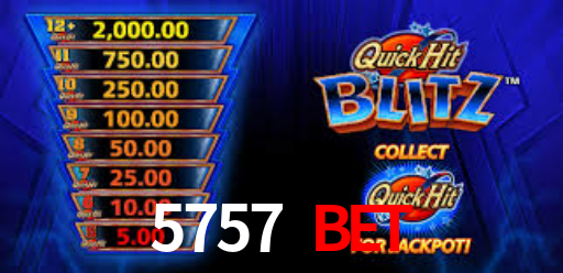 5757 bet